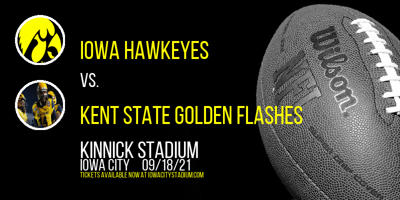 Iowa Hawkeyes vs. Kent State Golden Flashes at Kinnick Stadium