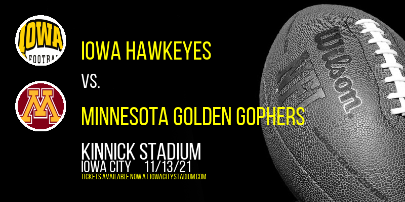 Iowa Hawkeyes vs. Minnesota Golden Gophers at Kinnick Stadium