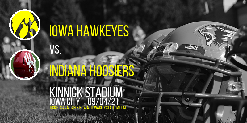 Iowa Hawkeyes vs. Indiana Hoosiers at Kinnick Stadium tickets Iowa Hawkeyes vs. Indiana Hoosiers at Kinnick Stadium